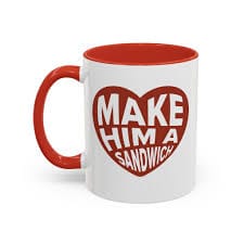 Customer photo review of Make Him A Sandwich V Day Mug