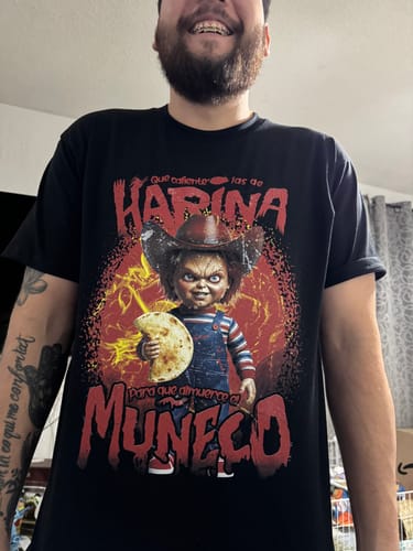 Customer photo review of Playera Norteña Chucky "LAS DE HARINA PAL MUÑECO"