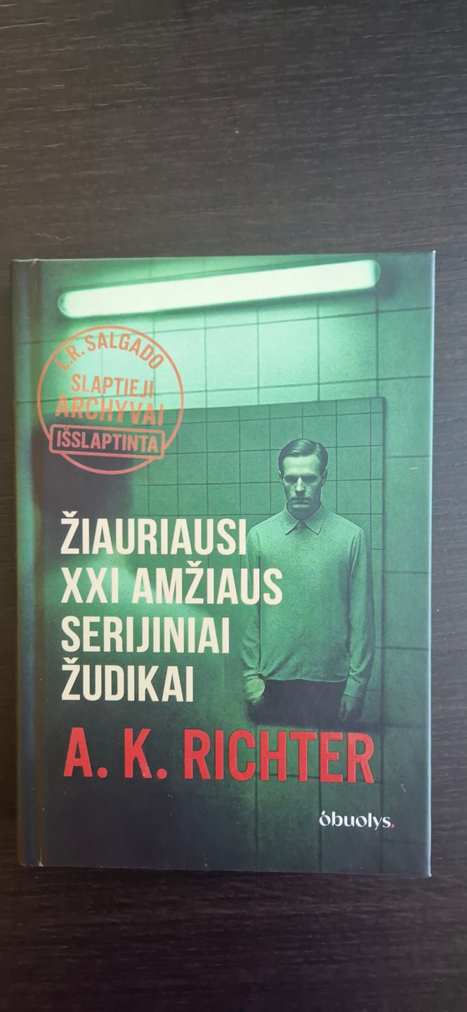Customer photo review of Žiauriausi XXI amžiaus serijiniai žudikai: tikros bylos, šiurpą kelianti dokumentinė knyga