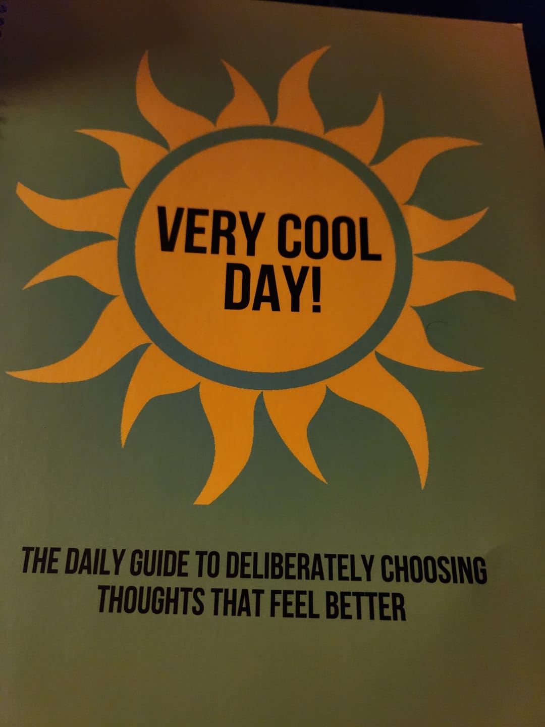 Customer photo review of The Very Cool Day Program: Upgrade Your Thoughts in 30 Days (Workbook and Exercises)