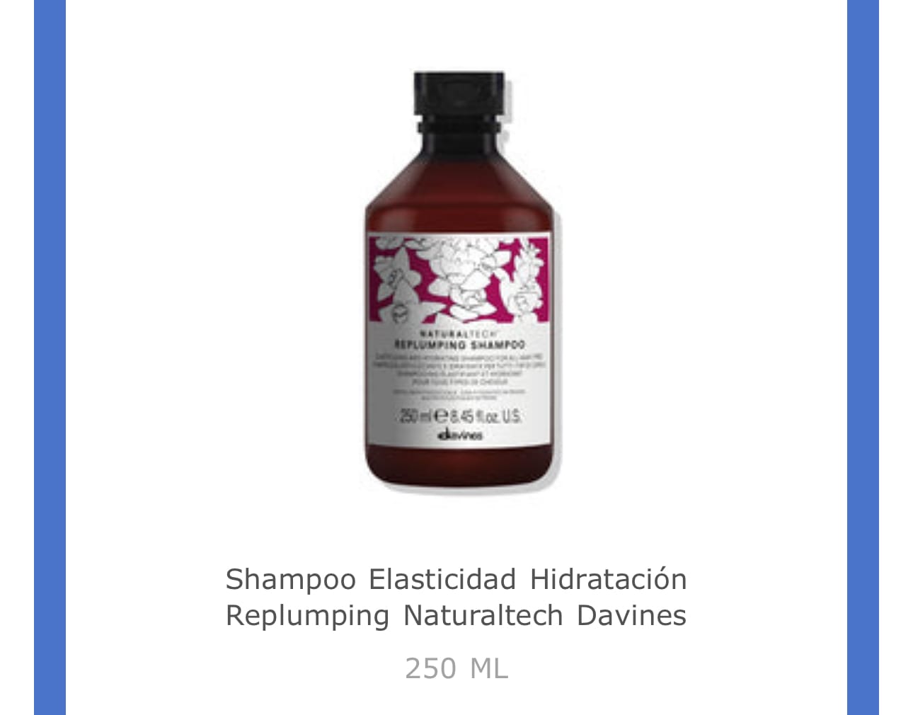 Customer photo review of Shampoo Elasticidad Hidratación Replumping Naturaltech Davines