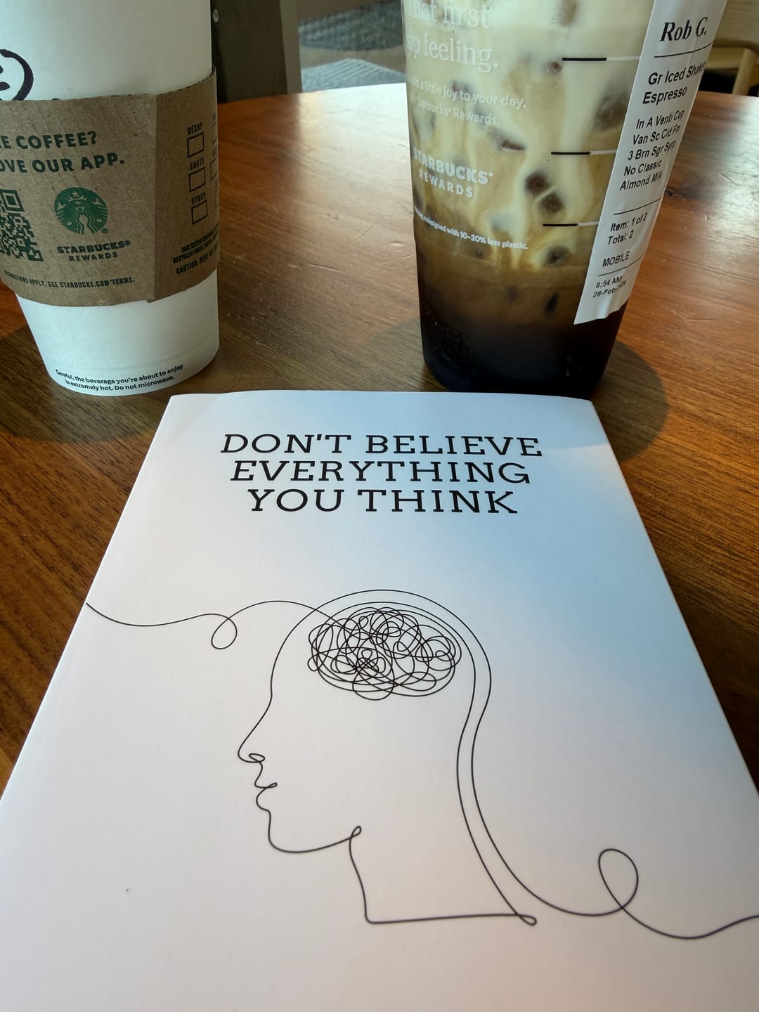 Customer photo review of Don't Believe Everything You Think: Why Your Thinking Is The Beginning & End Of Suffering