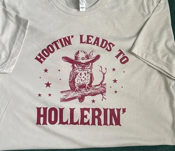 Customer photo review of Hootin Leads To Hollerin Western Country T-Shirt