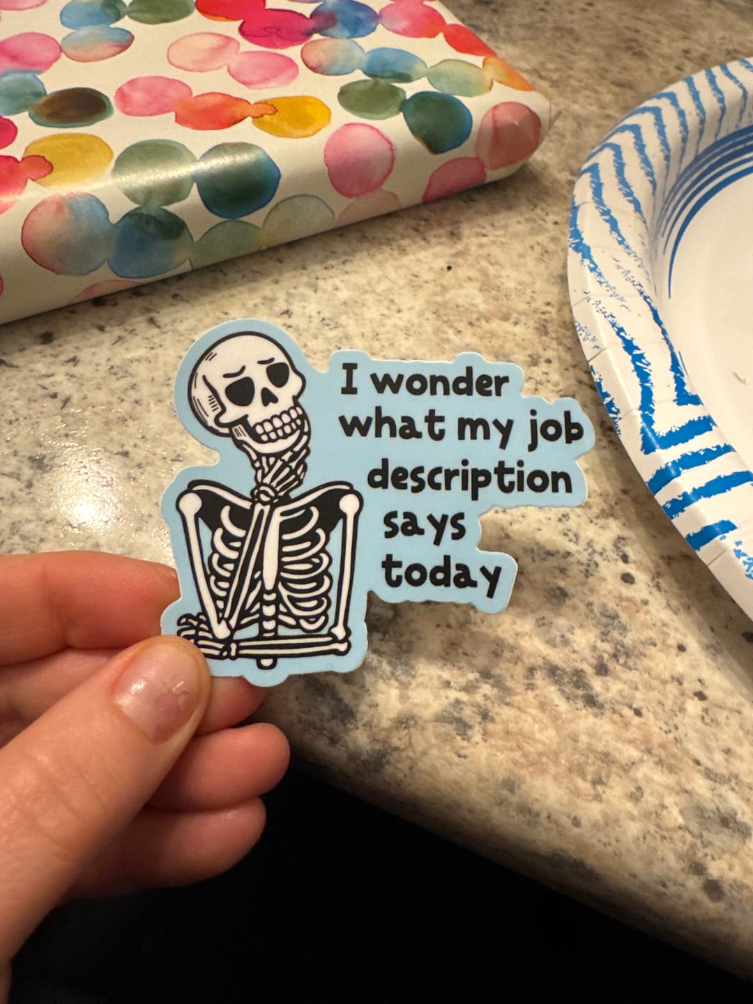 Customer photo review of I Wonder What My Job Description Says Today Sticker