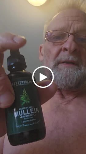 Customer video review of BetterLungs® Mullein + Chlorophyll