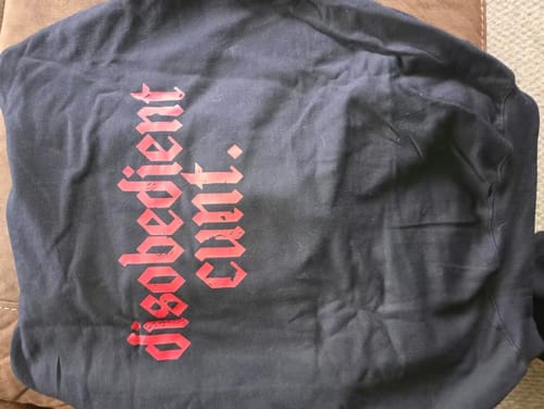 Customer photo review of Disobedient Cult T-Shirt/Sweatshirt/Hoodie