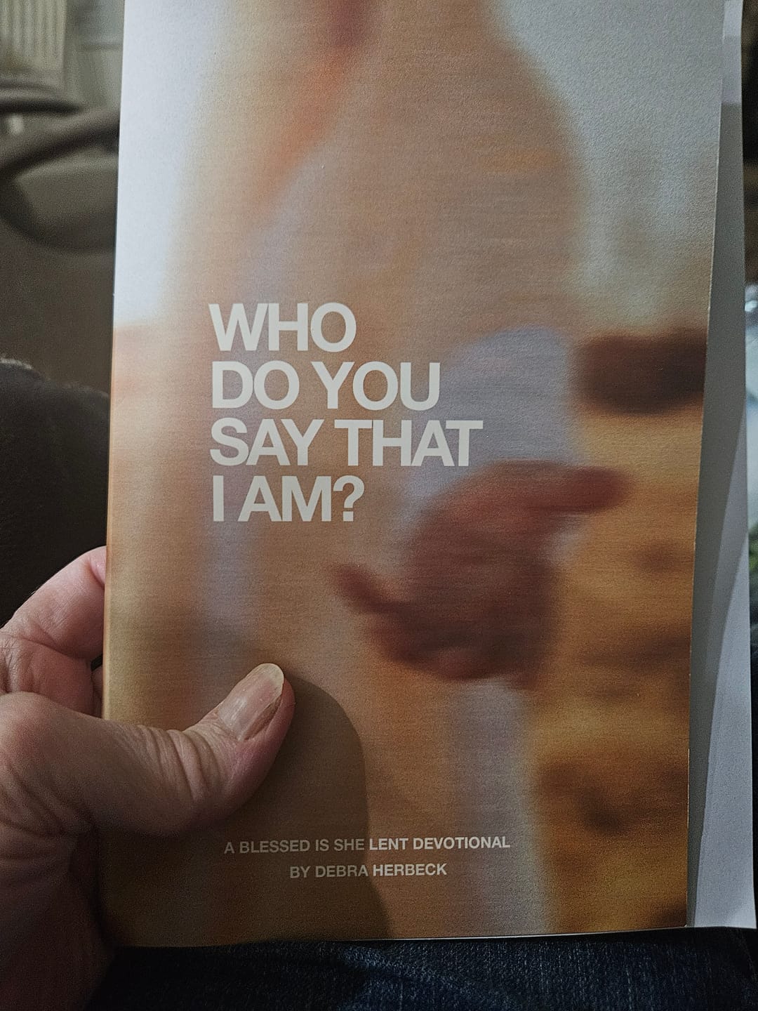 Customer photo review of Who Do You Say That I Am: A Catholic Lent Devotional by Debra Herbeck