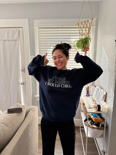 Customer photo review of I Told My Priest I Would Chill Crewneck