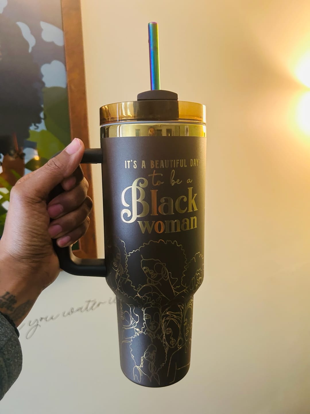 Customer photo review of Brown Sugar (4th Anniversary) 40oz Insulated Tumbler – "It's a Beautiful Day to be a Black Woman"