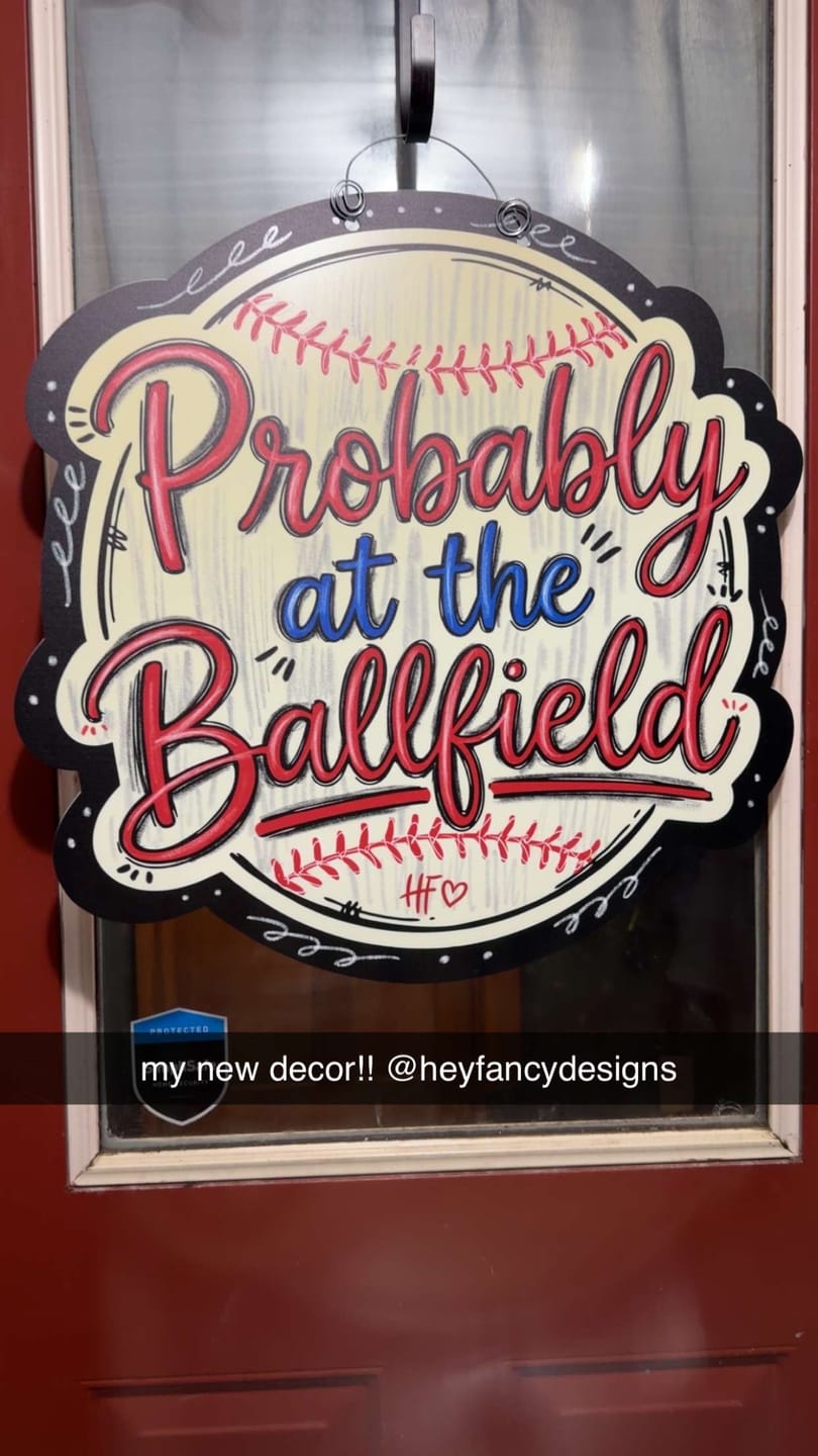 Customer photo review of Probably at the Ballfield Door Hanger