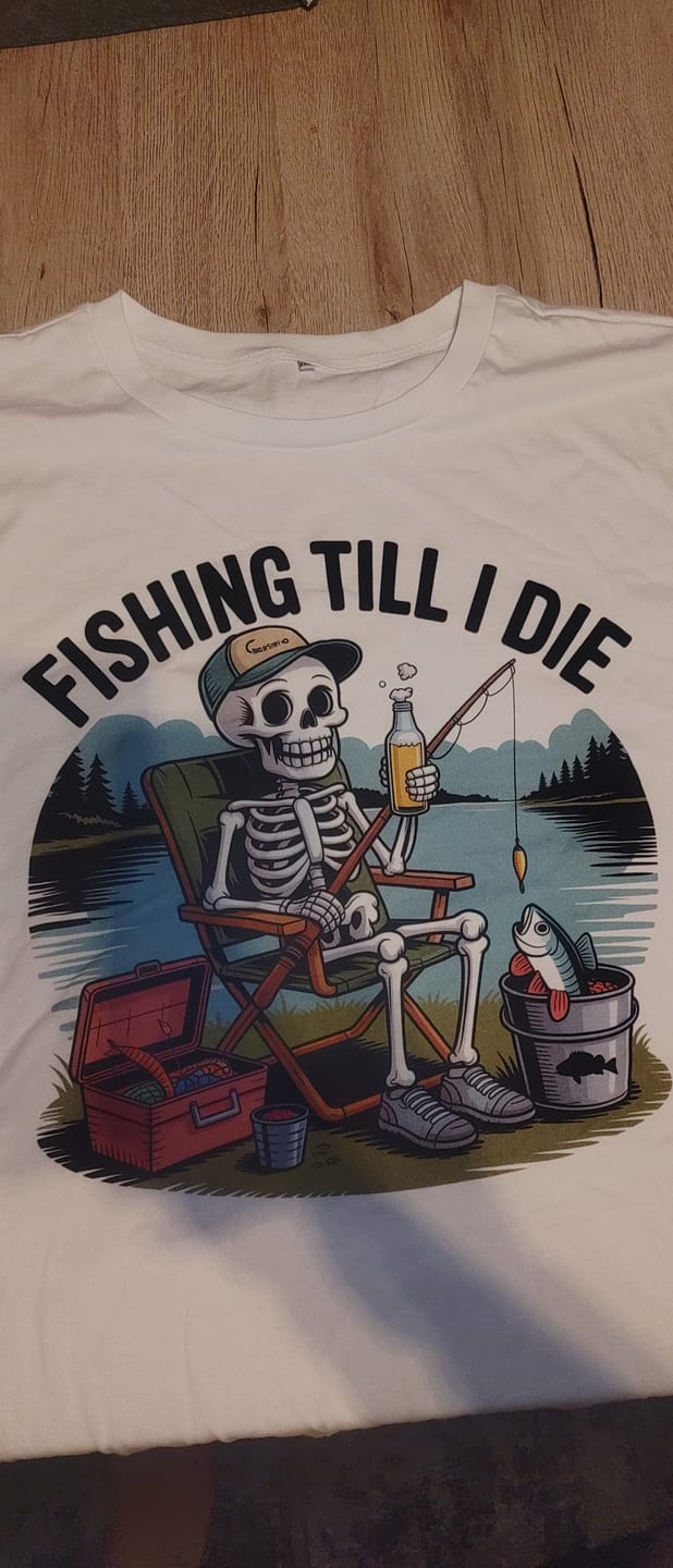 Customer photo review of FISHING TILL I DIE - Premium T-Shirt