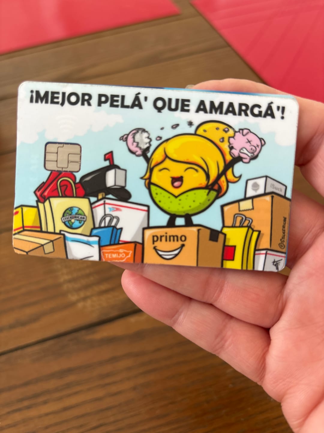Customer photo review of (Damas) Mejor Pelá' que Amargá' - Sticker para Tarjeta de Crédito