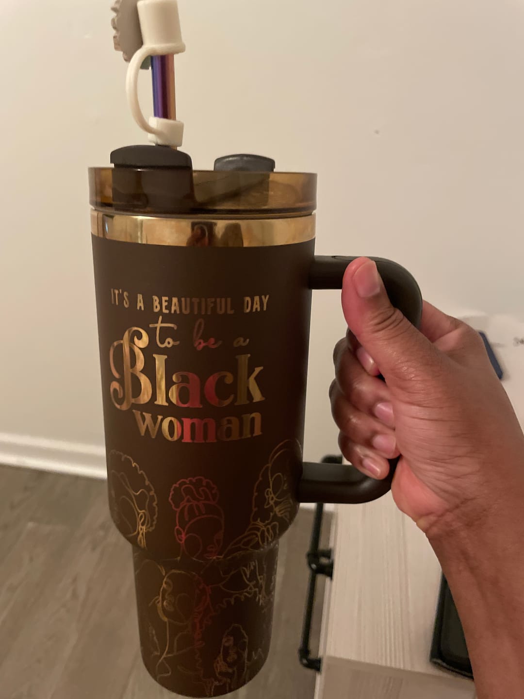 Customer photo review of "Brown Sugar" Insulated Tumbler – "It's a Beautiful Day to be a Black Woman"