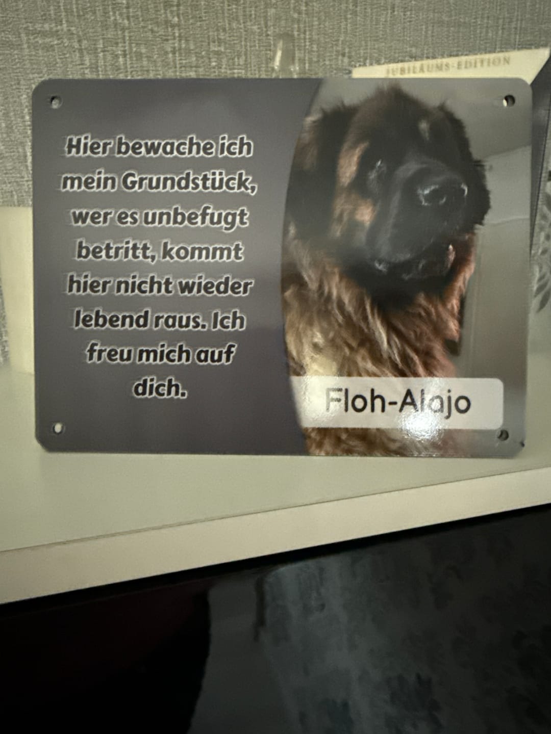 Customer photo review of Hunde-Türschild mit Foto & Wunschtext (UV- UND WETTERFEST) - Angebot beim Kauf eines 2. Schildes