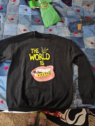 Customer photo review of The World Is Ghetto Crewneck