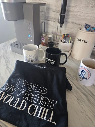 Customer photo review of I Told My Priest I Would Chill Mug