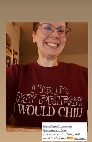 Customer photo review of I Told My Priest I Would Chill Crewneck