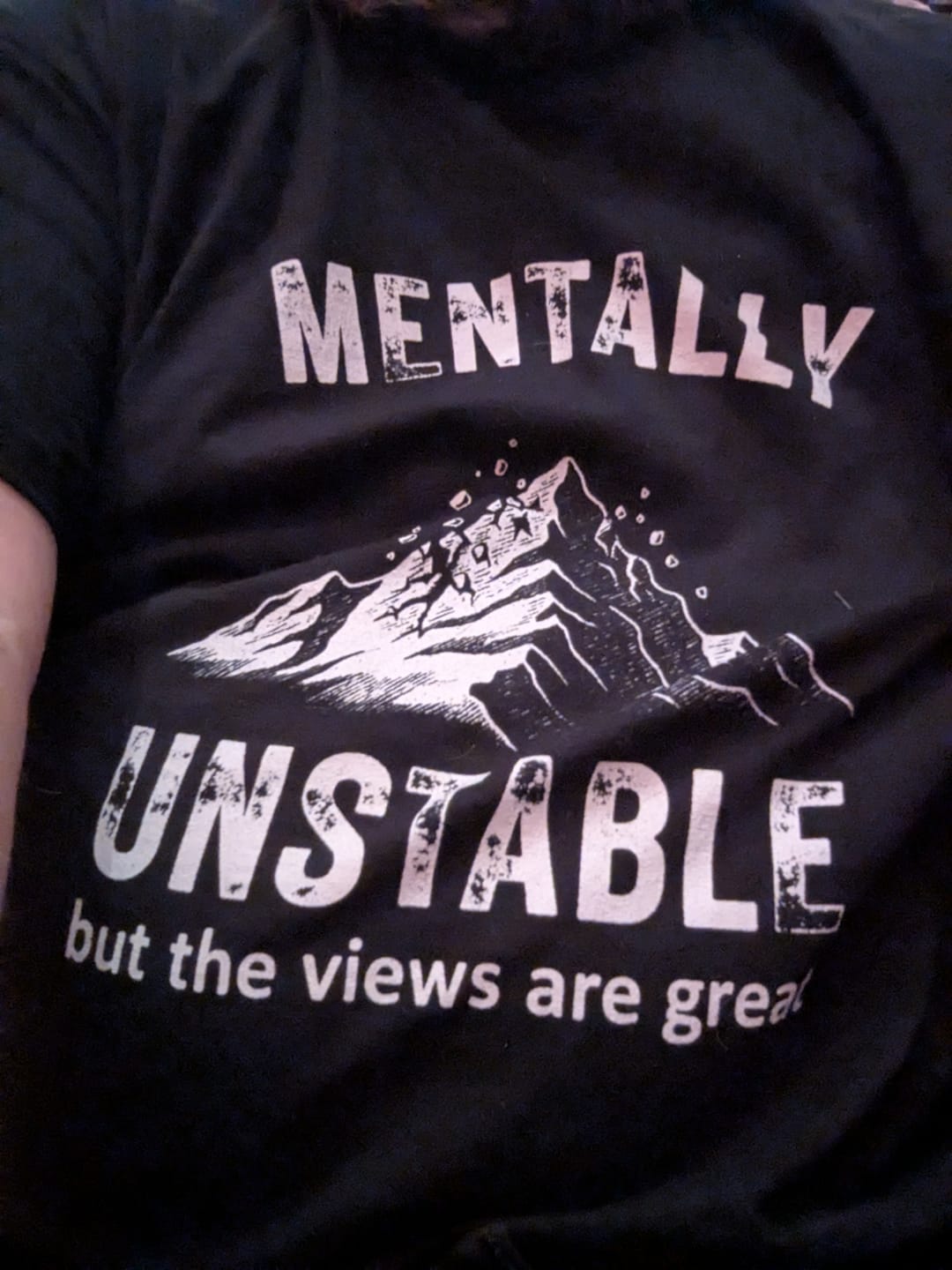 Customer photo review of Mentally Unstable T-Shirt