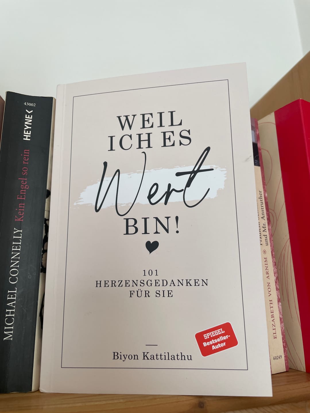 Customer photo review of Weil ich es wert bin! - 101 Herzensgedanken für sie