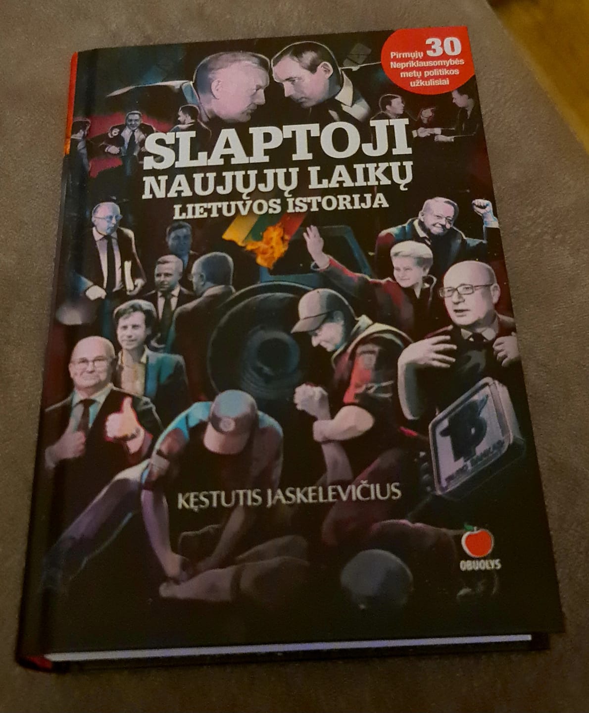 Customer photo review of Slaptoji naujųjų laikų Lietuvos istorija: pirmųjų 30-ties atkurtos Nepriklausomybės metų politikos užkulisiai