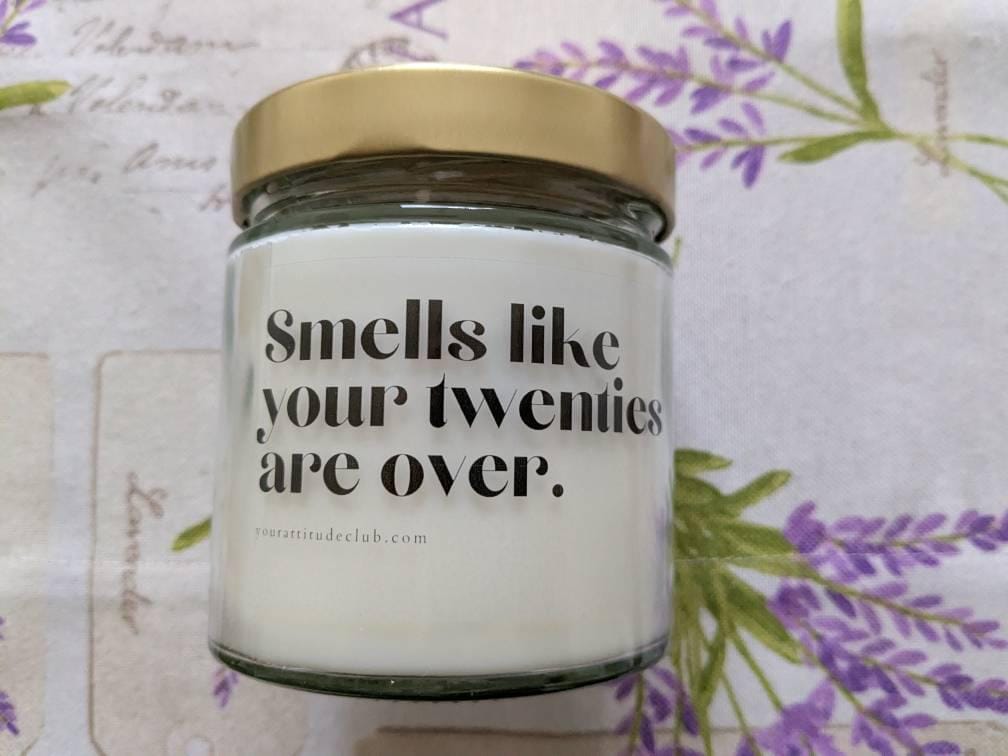 Customer photo review of Smells like your twenties are over Kerze | Lustige Geburtstagskerze 30 Jahre Geschenk Spruchkerze Sojawachs Handgemacht originell witzig