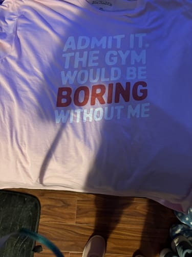 Customer photo review of Admit It T-Shirt