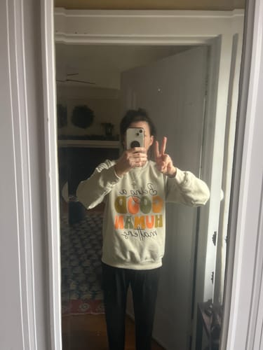 Customer photo review of Being a Good Human Graphic Sweatshirt