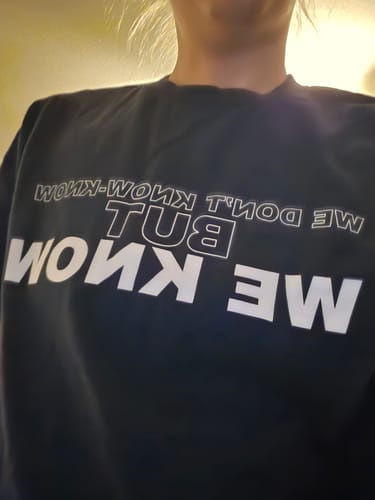 Customer photo review of We Know T-Shirt