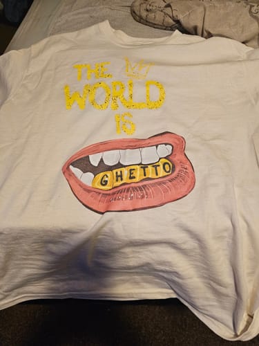 Customer photo review of The World Is Ghetto T-Shirt