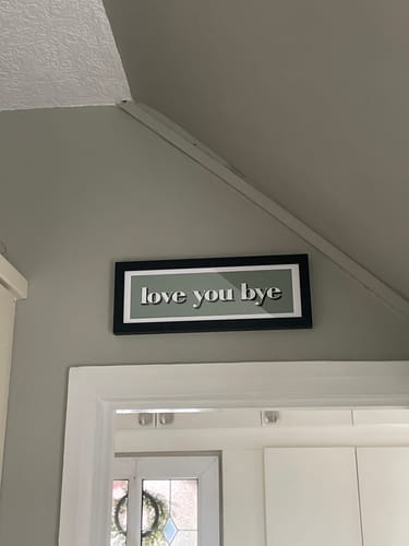 Customer photo review of Love You, Bye Framed Print (New Style)