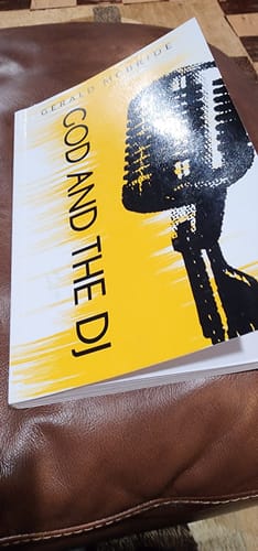 Customer photo review of GOD AND THE DJ, Gerald McBride (Paperback)