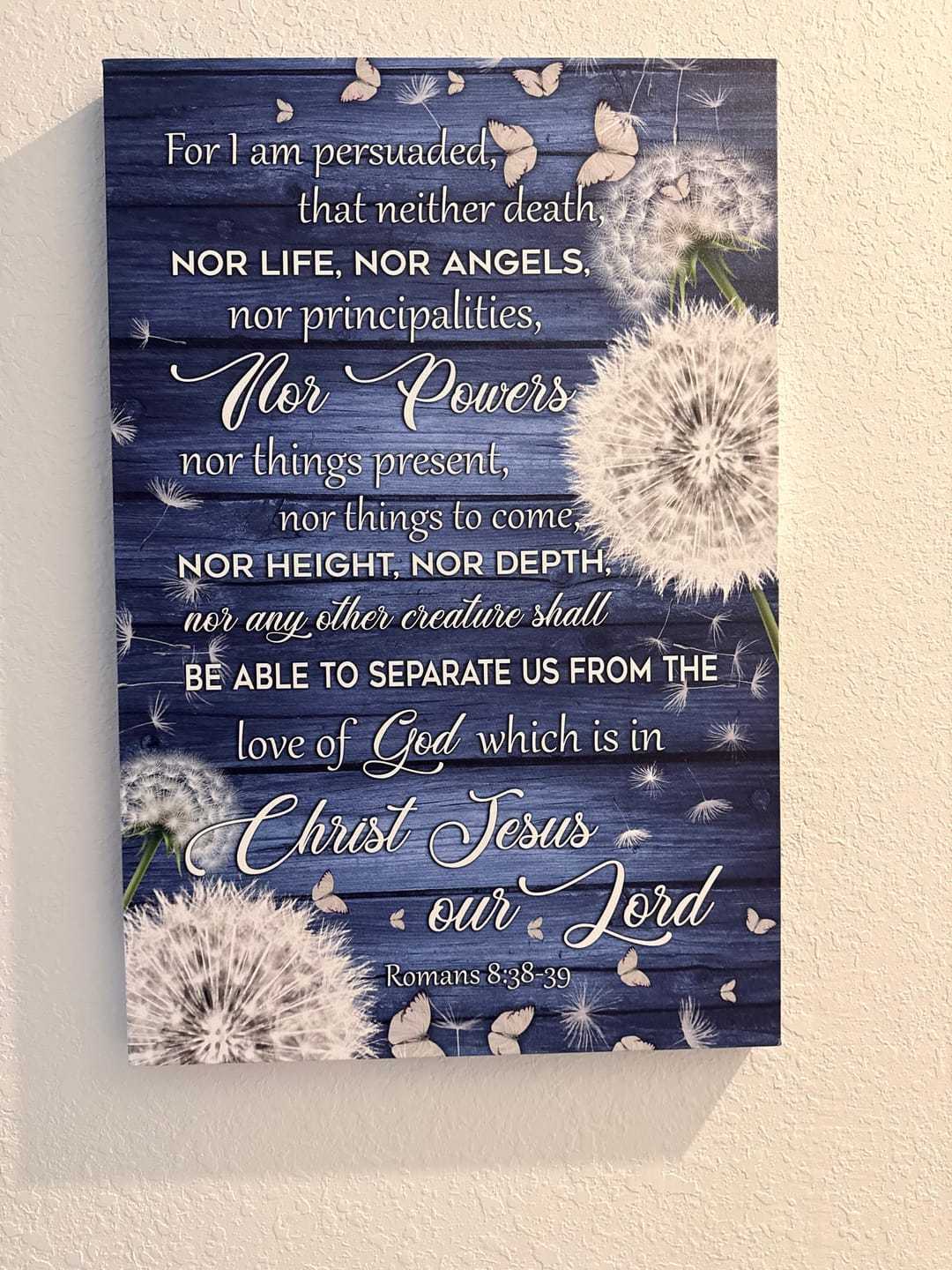 Customer photo review of Bible Verse Wall Art: Romans 8:38-39 For I Am Persuaded, That Neither Death Canvas Print