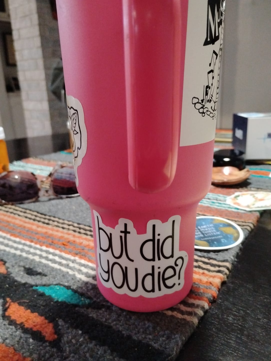 Customer photo review of But Did You Die? Sarcasm Sticker