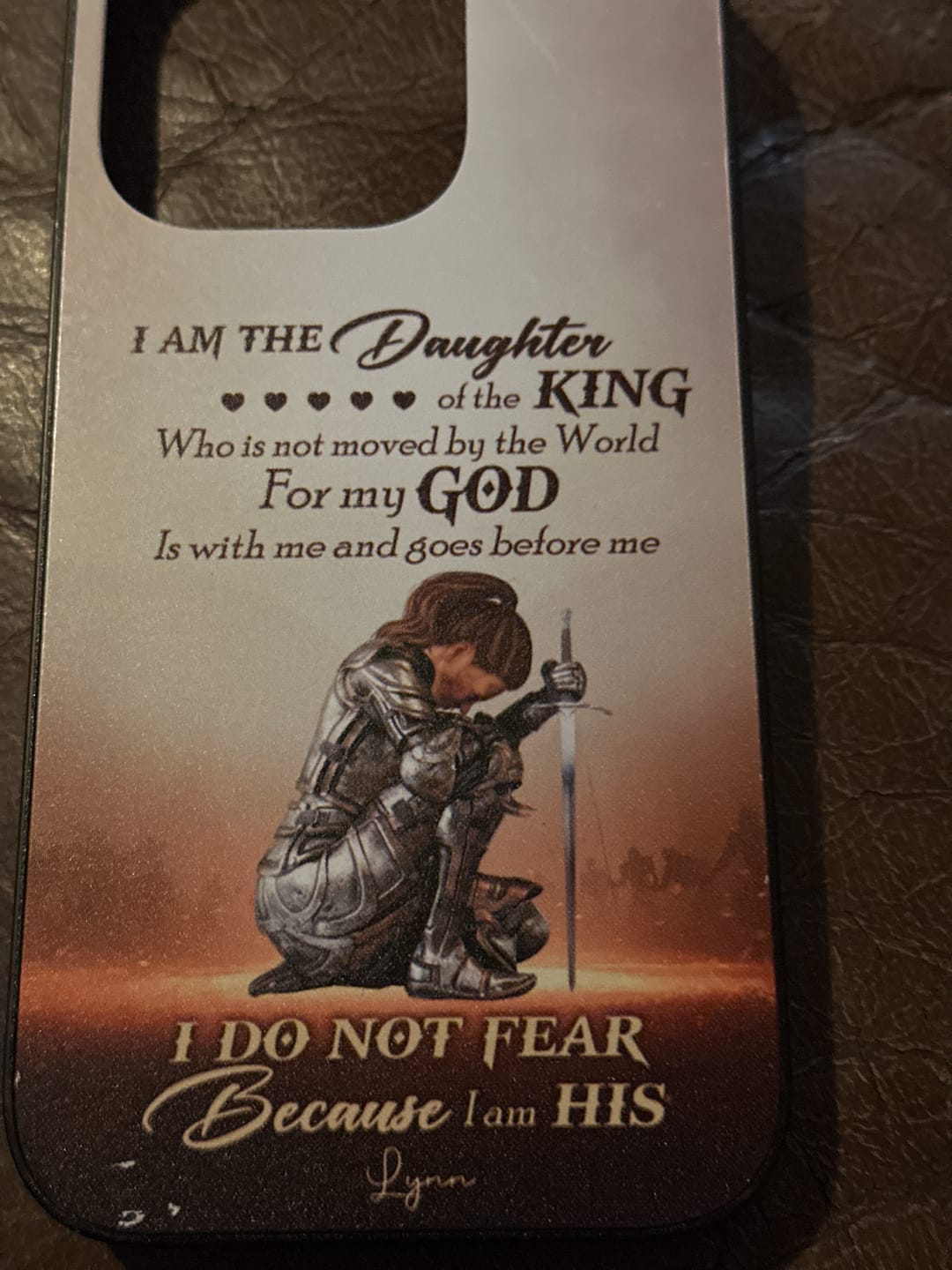 Customer photo review of Personalized Woman Warrior Of God I Am The Daughter Of The King Do Not Fear Because I Am His Phone Case
