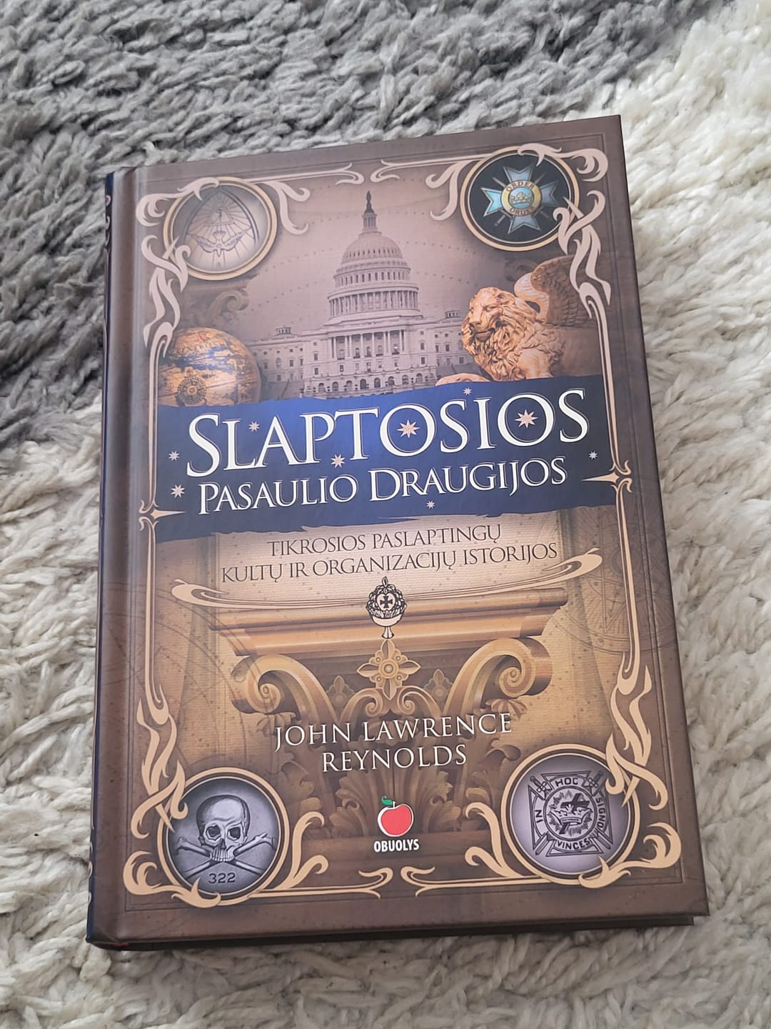 Customer photo review of Slaptosios pasaulio draugijos: visa tiesa apie organizacijas, kurios valdo pasaulį ir stovi įtakingiausių žmonių užnugaryje