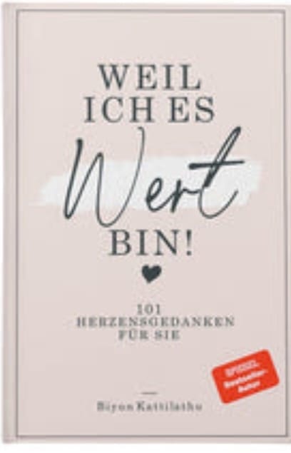 Customer photo review of Weil ich es wert bin! - 101 Herzensgedanken für sie
