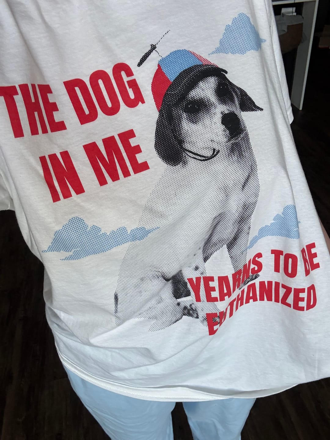 Customer photo review of The Dog In Me Yearns To Be Euthanized (ships without watermarks)