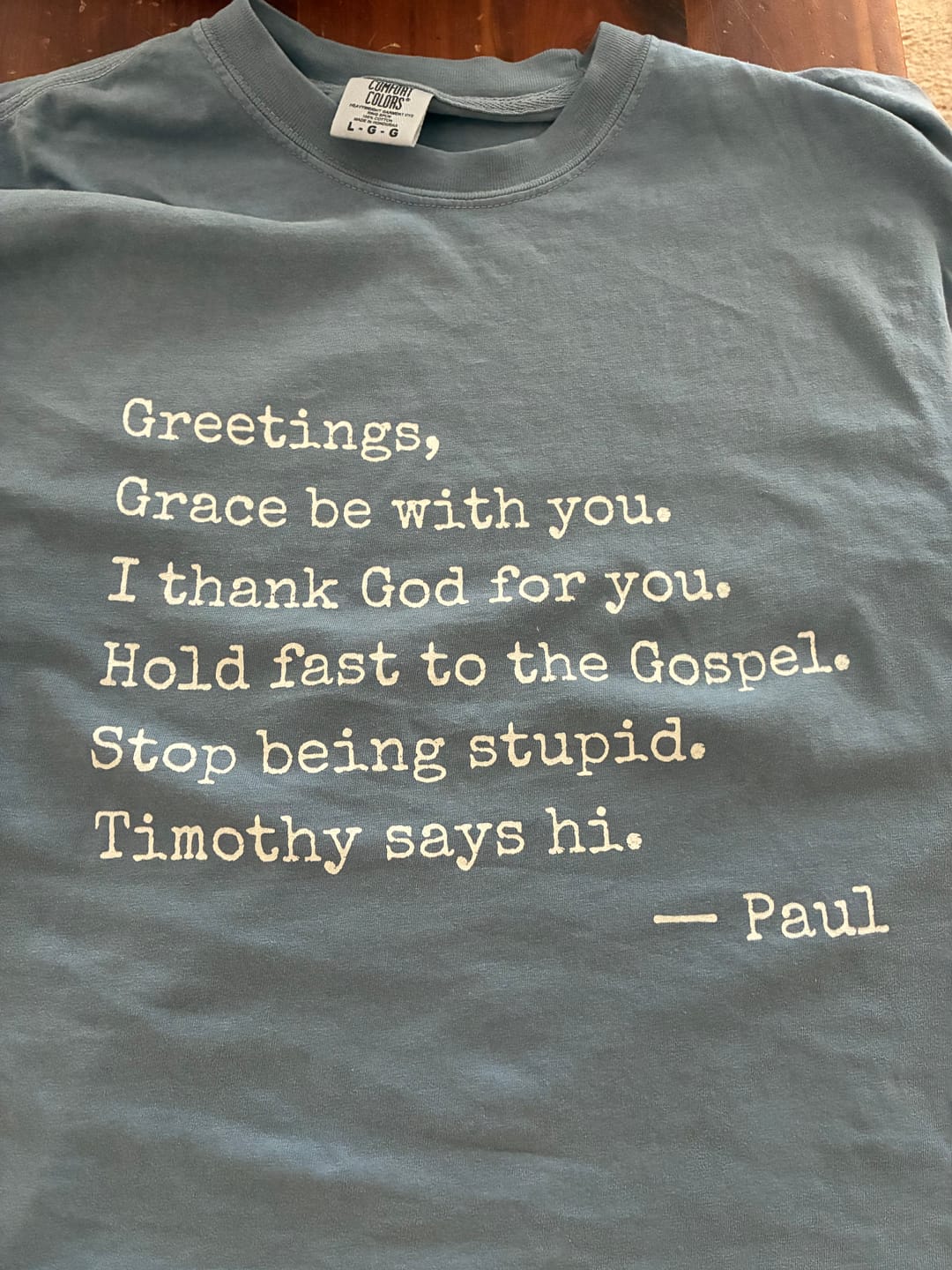 Customer photo review of Paul's Letter Template T-Shirt