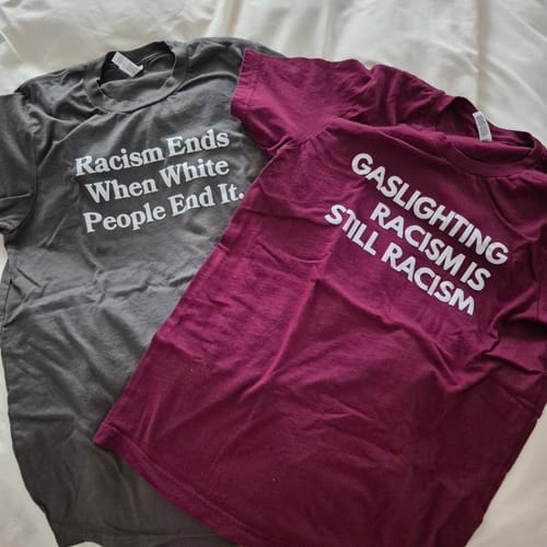 Customer photo review of Gaslighting Racism Unisex T-Shirt