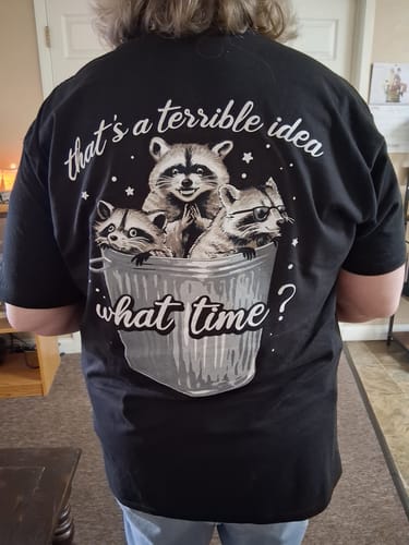 Customer photo review of That's a Terrible Idea - Raccoon