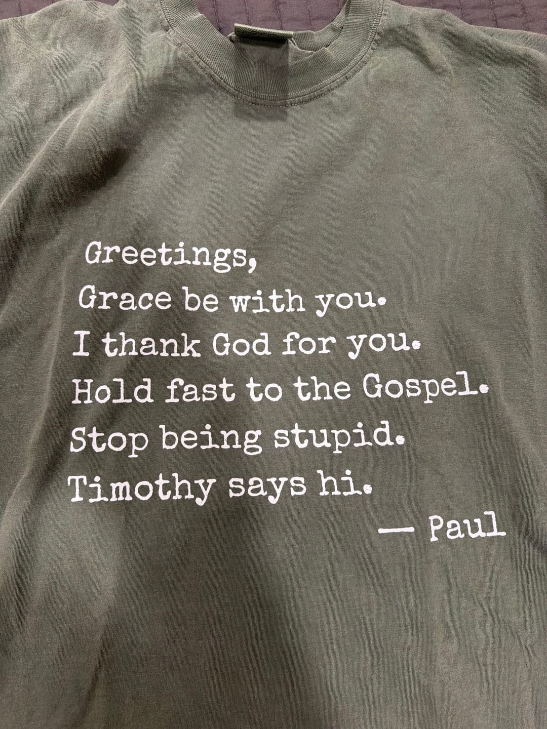 Customer photo review of Paul's Letter Template T-Shirt