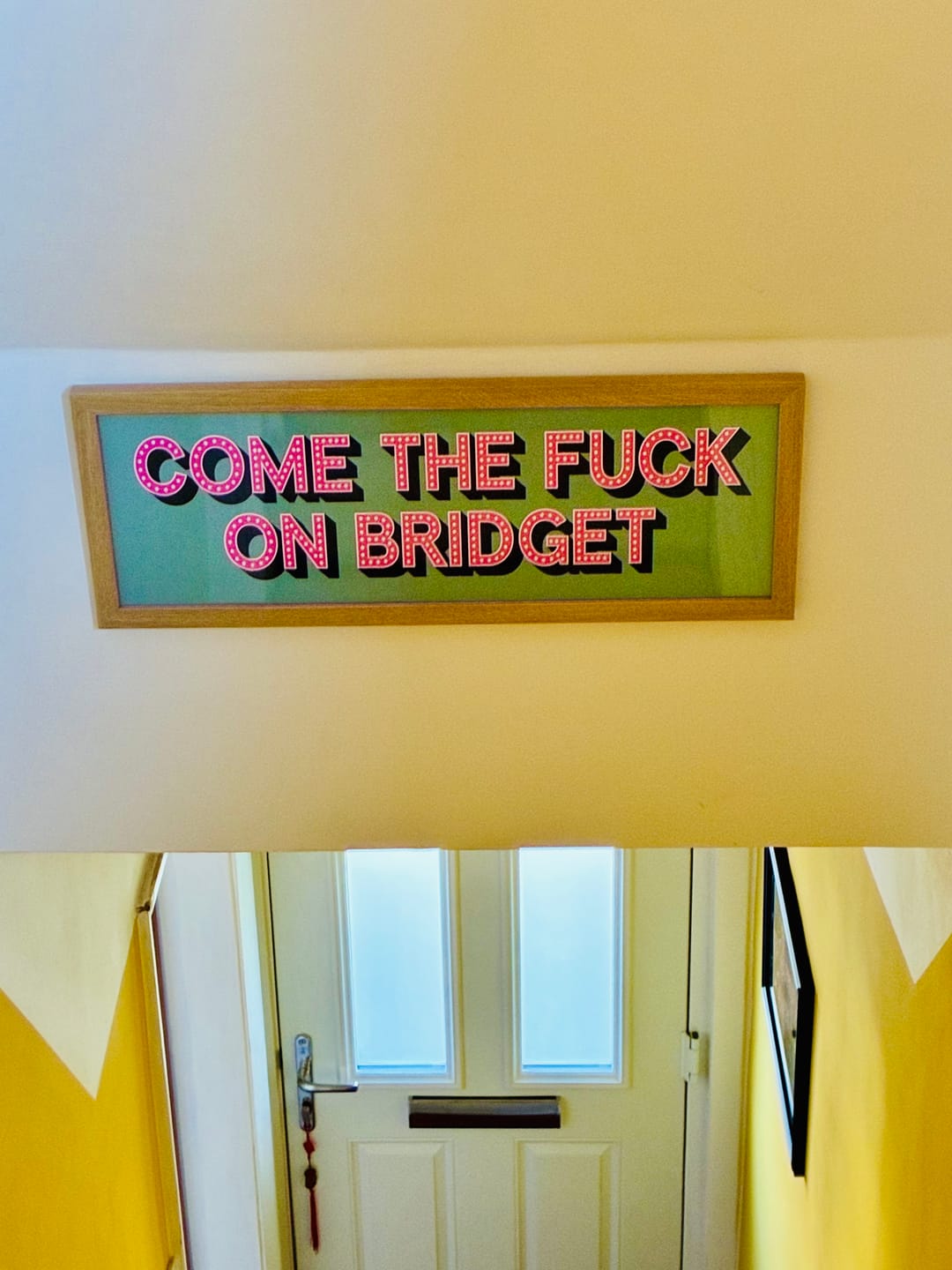Customer photo review of Come The Fuck On Bridget Framed Print (New Style)