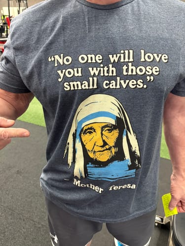 Customer photo review of Mother Teresa Quote T-Shirt