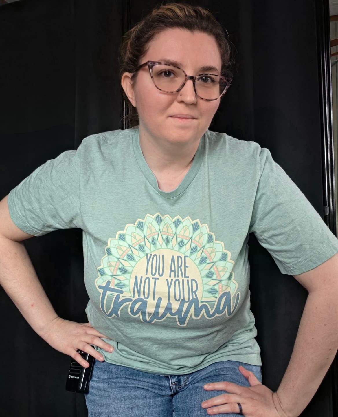 Customer photo review of You Are Not Your Trauma T-Shirt