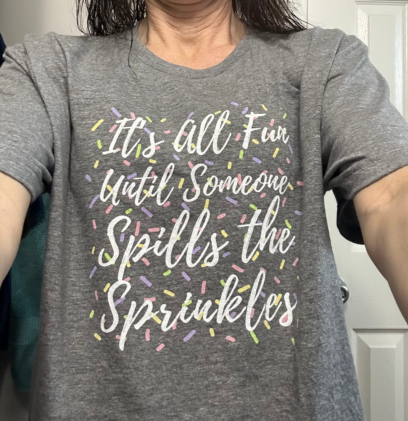 Customer photo review of It's All Fun Until T-Shirt