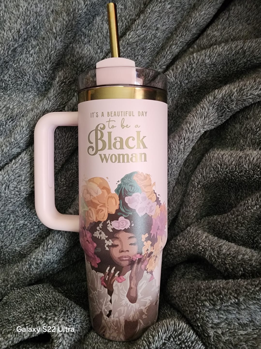 Customer photo review of Pink “Royalty Blossomed” Insulated Tumbler – "It’s a Beautiful Day to be a Black Woman"