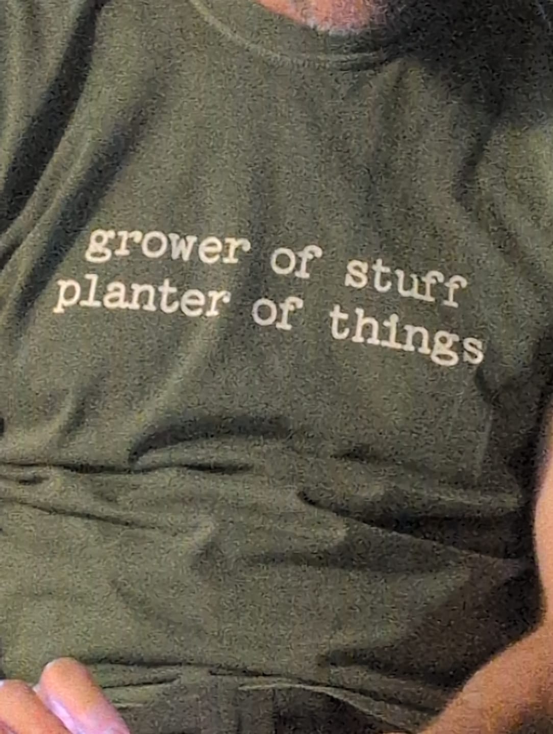 Customer photo review of Grower of Stuff T-Shirt