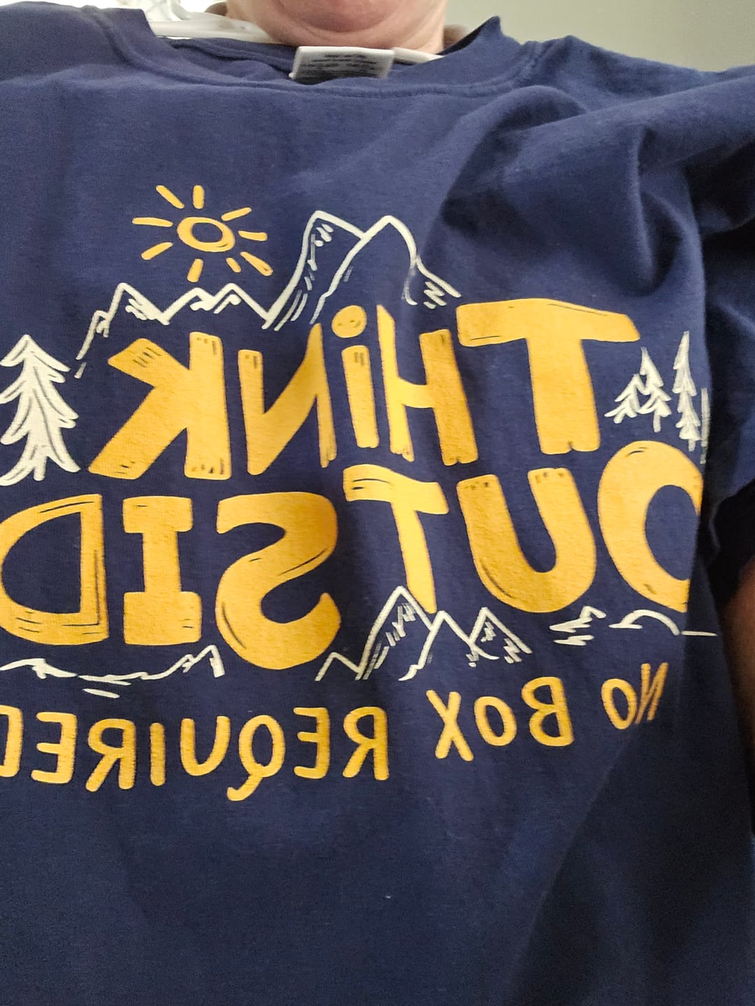 Customer photo review of "Think Outside" T-Shirt