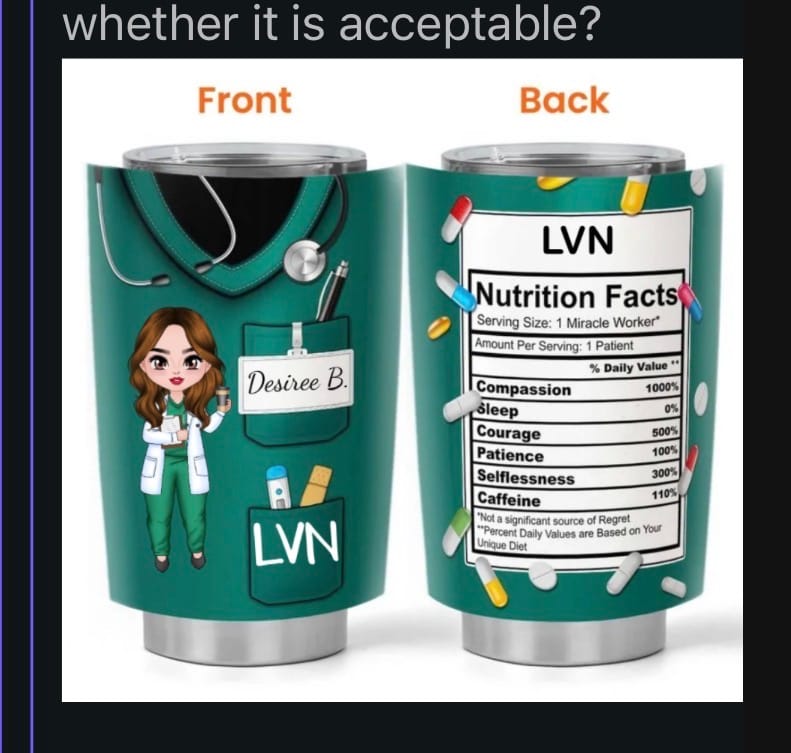 Customer photo review of Nurse Nutrition Facts New Version - Personalized Tumbler Cup