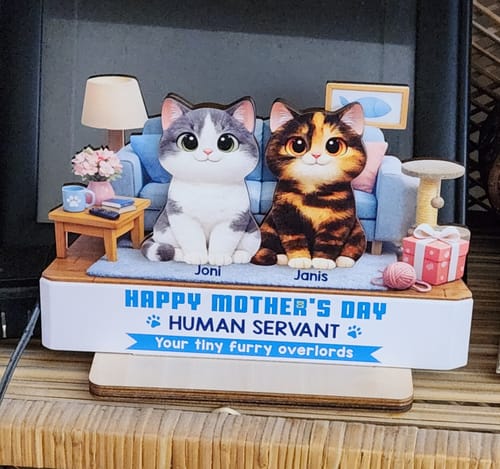 Customer's personalized wooden plaque showing two cute cats, Joni and Janis, with the text 'Happy Mother's Day Human Servant'.